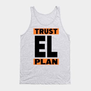 Trust EL Plan Tank Top